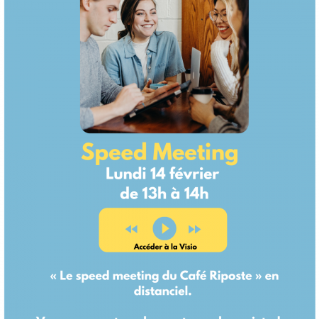 « Le speed meeting du Café Riposte » en distanciel